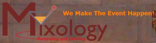 Mixology Bartending and Catering